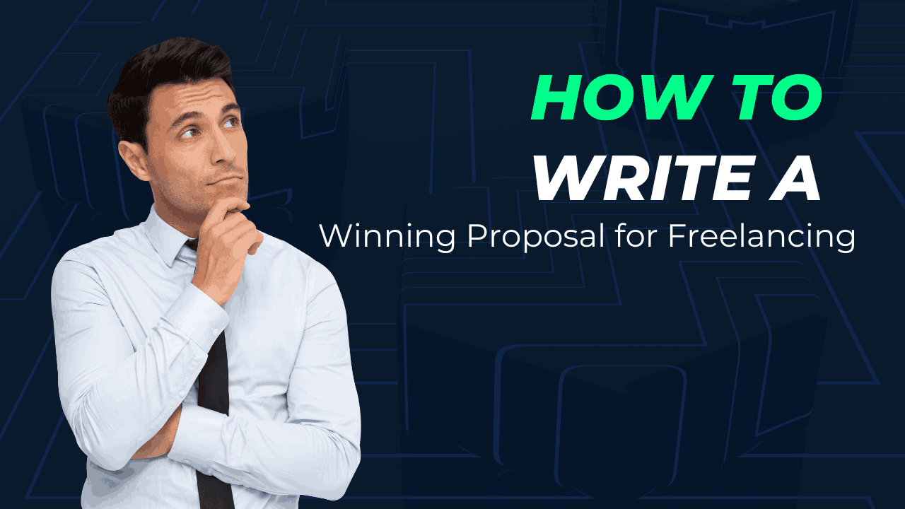 How to Write a Winning Proposal for Freelancing