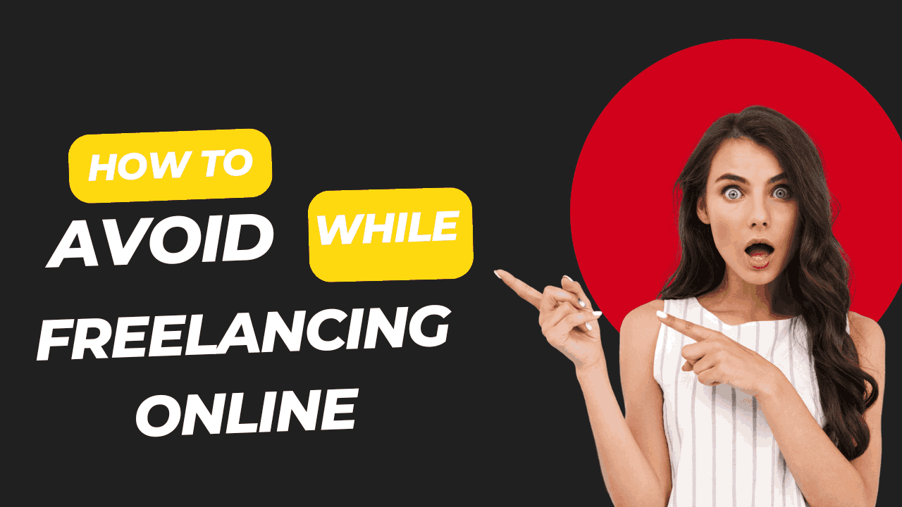 How to Avoid Scams While Freelancing Online